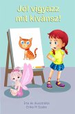 Jól vigyázz mit kívánsz! (eBook, ePUB) Jól vigyázz mit kívánsz! (eBook, ePUB)