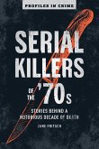 Serial Killers of the '70s (eBook, ePUB)