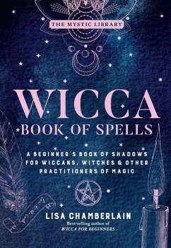 Wicca Book of Spells (eBook, ePUB) - Chamberlain, Lisa