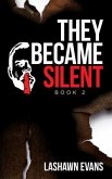They Became Silent (eBook, ePUB)