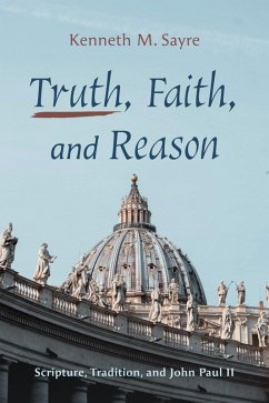 Truth, Faith, and Reason (eBook, ePUB)