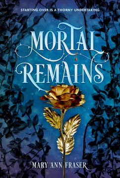 Mortal Remains (eBook, ePUB) - Fraser, Mary Ann