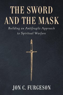 The Sword and the Mask (eBook, ePUB) - Furgeson, Jon C.