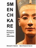 Semenchkare. Phantom-König(in) von Achet-Aton (eBook, ePUB)