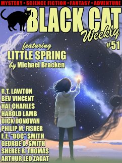 Black Cat Weekly #51 (eBook, ePUB) - Bracken, Michael; Vincent, Bev Vincent; Lawton, R. T.; Thomas, Sheree R.; Lamb, Harold; Charles, Hal; Smith, George O.; Zagat, Arthur Leo; Fisher, Philip M.