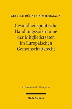 Gesundheitspolitische Handlungsspielräume der Mitgliedstaaten im Europäischen Gemeinschaftsrecht (eBook, PDF) - Dünnes-Zimmermann, Sibylle