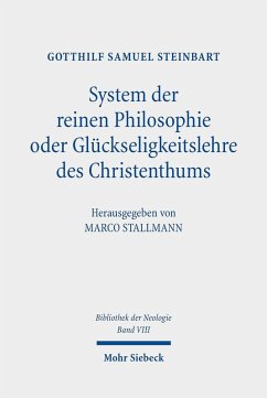 System der reinen Philosophie oder Glückseligkeitslehre des Christenthums (eBook, PDF) - Steinbart, Gotthilf Samuel