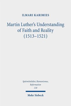 Martin Luther's Understanding of Faith and Reality (1513-1521) (eBook, PDF) - Karimies, Ilmari