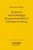 Strukturen und Rechtsfragen der gemeinschaftlichen Leistungsverwaltung (eBook, PDF)