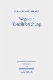 Wege der Konzilsforschung (eBook, PDF)