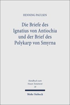 Die Briefe des Ignatius von Antiochia und der Brief des Polykarp von Smyrna (eBook, PDF) - Paulsen, Henning