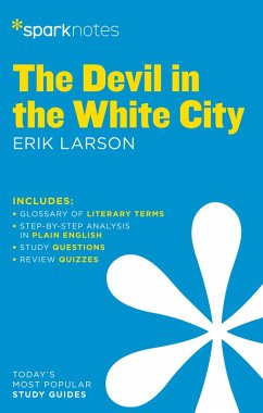 The Devil in the White City SparkNotes Literature Guide (eBook, ePUB) - Sparknotes
