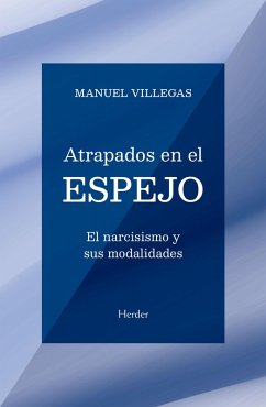 Atrapados en el espejo (eBook, ePUB) - Villegas, Manuel