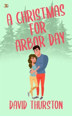 A Christmas for Arbor Day (eBook, ePUB) - Thurston, David