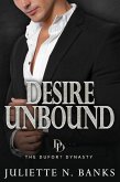 Desire Unbound (The Dufort Dynasty, #4) (eBook, ePUB)