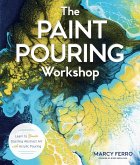 The Paint Pouring Workshop (eBook, ePUB)