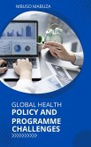 Global Health Policy And Programme Challenges (eBook, ePUB)