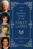 The Essential Wisdom of the First Ladies (eBook, ePUB)