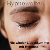 Nie wieder Liebeskummer mit Hypnose (MP3-Download)