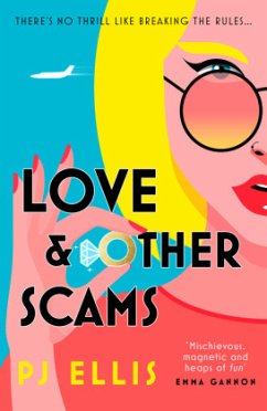 Love & Other Scams - Ellis, PJ