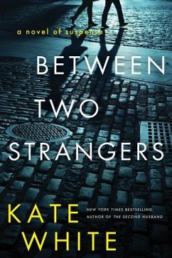 Between Two Strangers - White, Kate