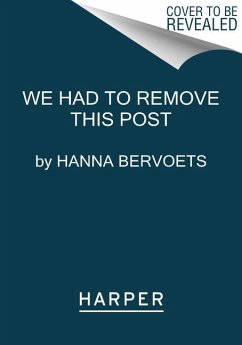 We Had to Remove This Post - Bervoets, Hanna