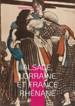 Alsace, Lorraine et France rhénane - Coubé, Stéphen