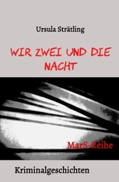 Wir Zwei und die Nacht - Strätling, Ursula