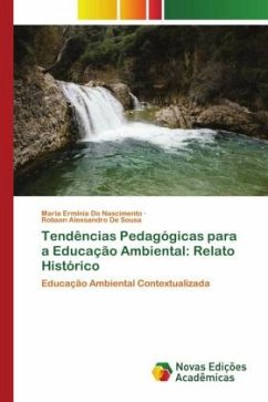Tendências Pedagógicas para a Educação Ambiental: Relato Histórico - Do Nascimento, Maria Erminia;De Sousa, Robson Alexsandro