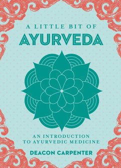 A Little Bit of Ayurveda (eBook, ePUB) - Carpenter, Deacon
