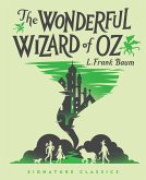 The Wonderful Wizard of Oz (eBook, ePUB)