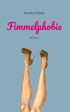 Fimmelphobie - Plinke, Annika