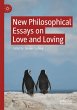 New Philosophical Essays on Love and... - Bild 1