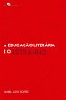 A educação literária e o estranho... - Bild 1