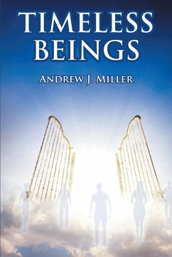 Timeless Beings (eBook, ePUB) - Miller, Andrew J.