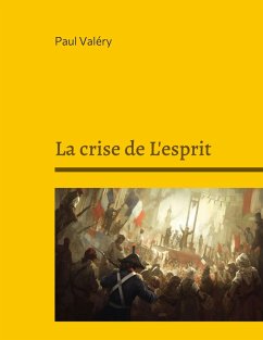 La crise de L'esprit (eBook, ePUB) - Valéry, Paul