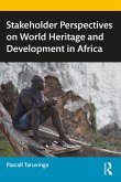 Stakeholder Perspectives on World Heritage and Development in Africa (eBook, ePUB)