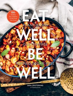 Eat Well, Be Well (eBook, ePUB) - Cristofano, Jana