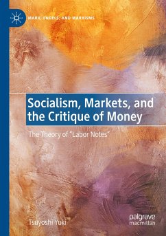 Socialism, Markets, and the Critique of Money - Yuki, Tsuyoshi