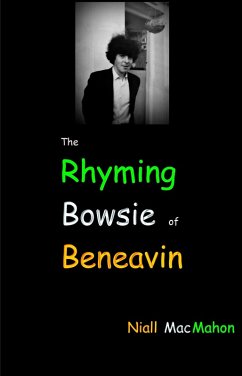 The Rhyming Bowsie of Beneavin (eBook, ePUB) - Macmahon, Niall