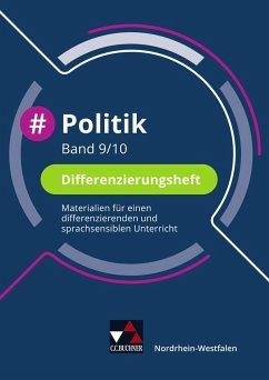 #Politik NRW Differenzierungsheft 9/10 - Hansen, Barbara;Huhn, Nicola;Kost, André