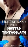 Un ragazzo per il mostro tentacolato (eBook, ePUB)