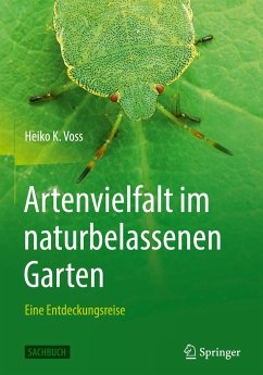 Artenvielfalt im naturbelassenen Garten - Voss, Heiko K.