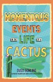 Momentous Events in the Life of a Cactus (eBook, ePUB)