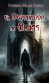 El Devorador de Almas (eBook, ePUB)