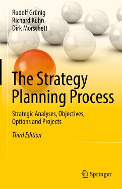 The Strategy Planning Process (eBook, PDF) - Grünig, Rudolf; Kühn, Richard; Morschett, Dirk