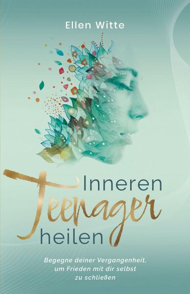 Inneren Teenager heilen (eBook, ePUB) Inneren Teenager heilen (eBook, ePUB)