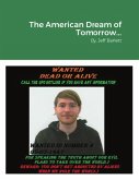 The American Dream of Tomorrow... (E-Book Edition) (eBook, ePUB)