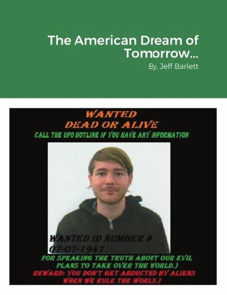 The American Dream of Tomorrow... (E-Book Edition) (eBook, ePUB) The American Dream of Tomorrow... (E-Book Edition) (eBook, ePUB)