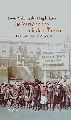 Die Versöhnung mit dem Bösen (eBook, PDF) - Weintraub, Leon; Jaros, Magda
